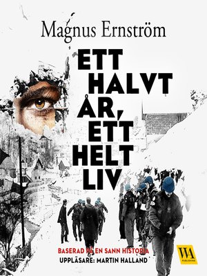 cover image of Ett halvt år, ett helt liv